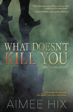 book cover for What Doesn't Kill You