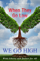 book cover for When They Go Low WE GO HIGH