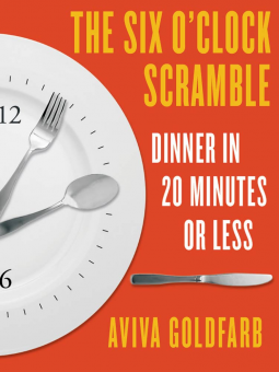 book cover for Six O'Clock Scramble: Dinner in 20 Minutes or Less