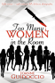 Cover Image: Too Many Women in the Room