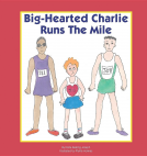 book cover for Big-Hearted Charlie Runs the Mile