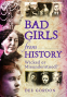 Cover Image: Bad Girls from History