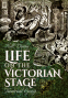 Cover Image: Life on the Victorian Stage