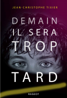 Couverture du livre pour Demain il sera trop tard