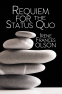 Cover Image: Requiem For The Status Quo