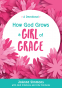 Cover Image: How God Grows a Girl of Grace