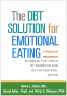 Cover Image: The DBT® Solution for Emotional Eating