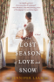 Cover Image: The Lost Season of Love and Snow