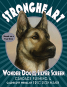 book cover for Strongheart: Wonder Dog of the Silver Screen