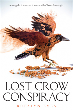 book cover for Lost Crow Conspiracy (Blood Rose Rebellion, Book 2)