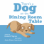 Cover Image: There's a Dog on the Dining Room Table