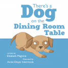 book cover for There's a Dog on the Dining Room Table