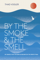 book cover for By the Smoke and the Smell