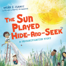 book cover for The Sun Played Hide-and-Seek