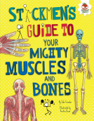 book cover for Stickmen's Guide to Your Mighty Muscles and Bones
