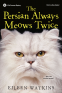 Cover Image: The Persian Always Meows Twice