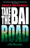 Cover Image: Take the Bad Road