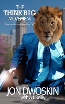 book cover for The Think Big Movement: Grow your business big. Very Big!
