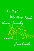 book cover for The Girl Who Never Read Noam Chomsky