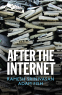 Cover Image: After the Internet