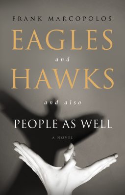 book cover for Eagles and Hawks and Also People As Well