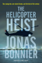 Cover Image: The Helicopter Heist