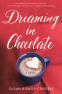 Cover Image: Dreaming in Chocolate