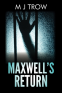 Cover Image: Maxwell's Return