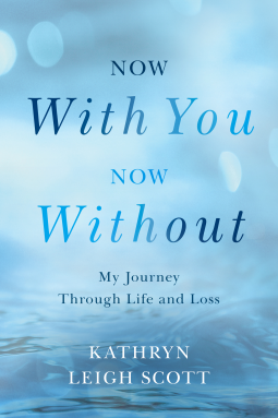 book cover for Now With You, Now Without