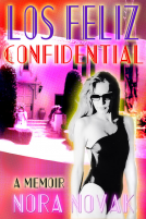 book cover for Los Feliz Confidential: A Memoir