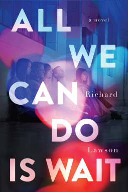 book cover for All We Can Do Is Wait