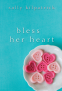 Cover Image: Bless Her Heart