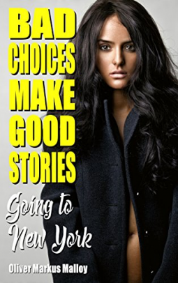 book cover for Bad Choices Make Good Stories