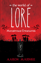 book cover for The World of Lore: Monstrous Creatures