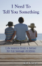 Cover Image: I Need to Tell You Something