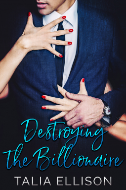 book cover for Destroying the Billionaire