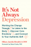 Cover Image: It's Not Always Depression
