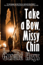 Cover Image: Take a Bow, Missy Chin