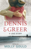 Cover Image: Dennis and Greer: A Love Story