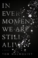 book cover for In Every Moment We Are Still Alive
