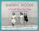 book cover for A Small Town Love Story: Colonial Beach, Virginia