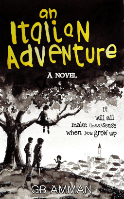book cover for An Italian Adventure, It Will All Make Less Sense When You Grow Up