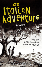 book cover for An Italian Adventure, It Will All Make Less Sense When You Grow Up