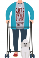 book cover for Cute Poodles, Sweet Old Ladies, and Hugs: Veterinary Tales
