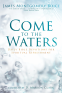 Cover Image: Come to the Waters