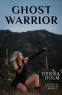 Cover Image: Ghost Warrior (Immortal Warriors book 2)