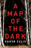 Cover Image: A Map of the Dark
