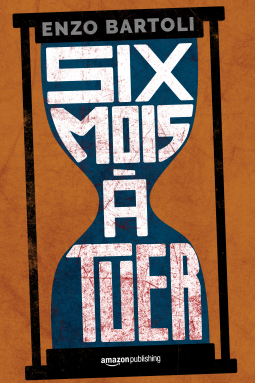 Couverture du livre pour Six mois à tuer