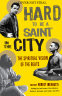 Cover Image: Hard to Be a Saint in the City