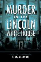 book cover for Murder in the Lincoln White House